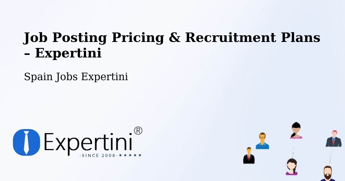 Job Posting Pricing & Recruitment Plans – Sant Lluís - Sant Lluís, Spain Jobs Expertini