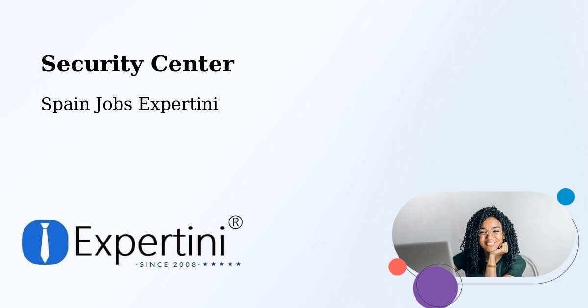 Security & Compliance – Sant Lluís - Spain Jobs Expertini